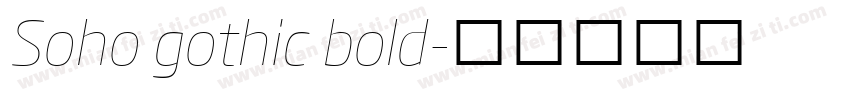 Soho gothic bold字体转换